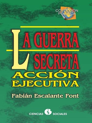 cover image of La guerra secreta. Acción ejecutiva